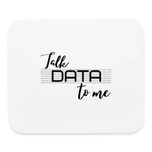 Talk Data to Me (Light) - Mouse pad Horizontal