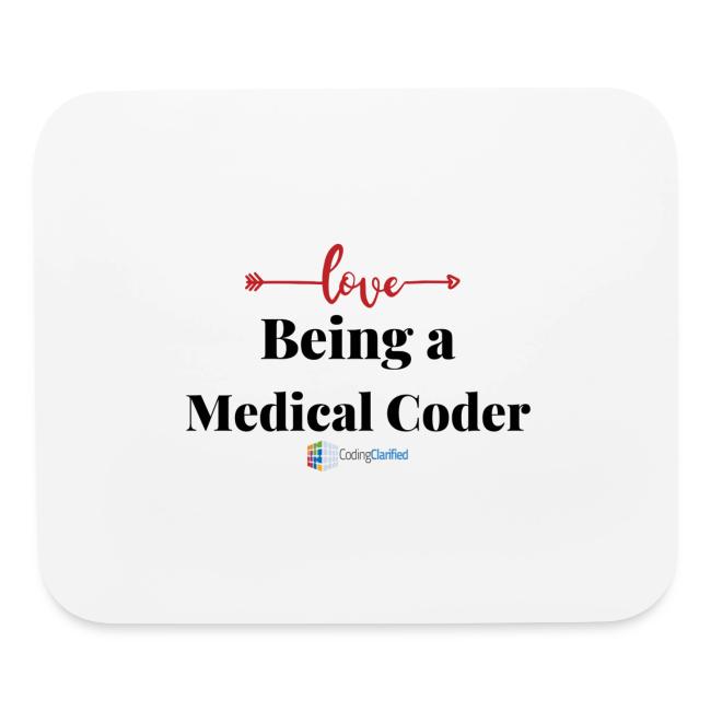 Coding Clarified Love Being a Medical Coder