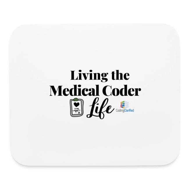 Living the Medical Coder Life- Coding Clarified