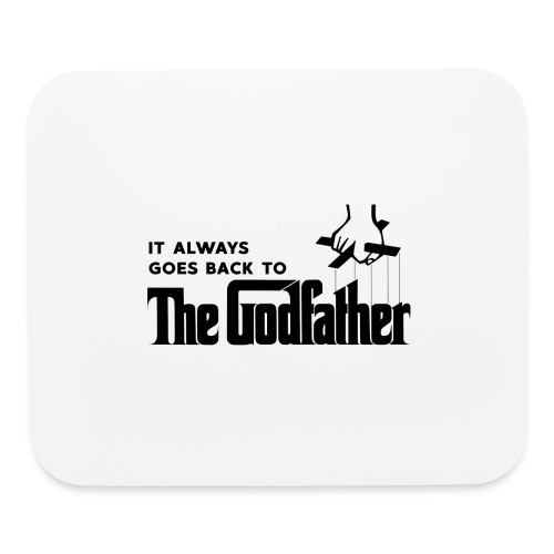 It Always Goes Back to The Godfather - Mouse pad Horizontal