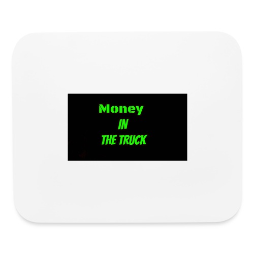 Money In The Truck - Mouse pad Horizontal
