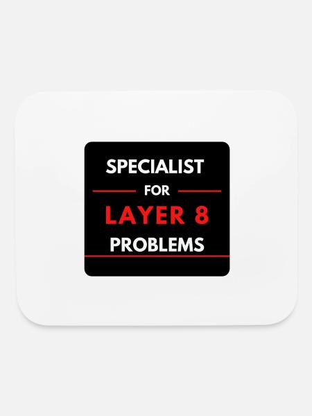 Specialist For Layer 8 Problems (red) - Mouse pad Horizontal - white - Front