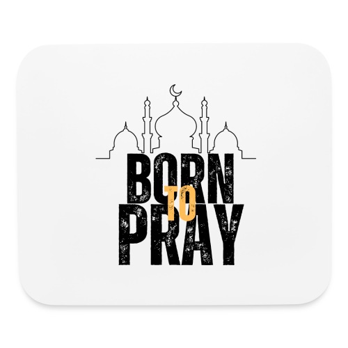 Born To Pray V1 - Mouse pad Horizontal
