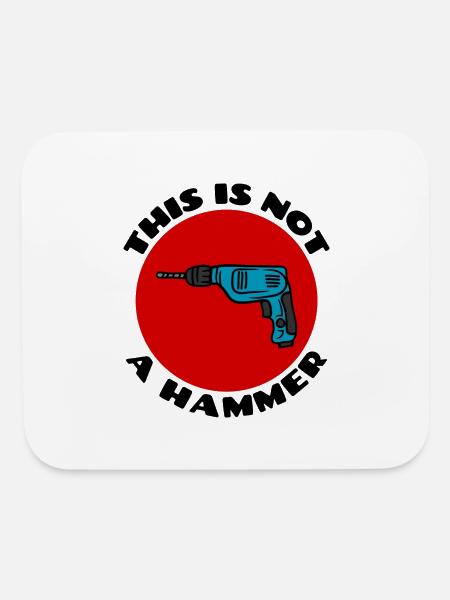 This Is Not A Hammer Drill Pun - Mouse pad Horizontal - white - Front