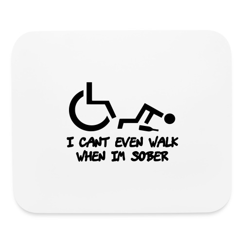 Drunk wheelchair humor, wheelchair fun, wheelchair - Mouse pad Horizontal