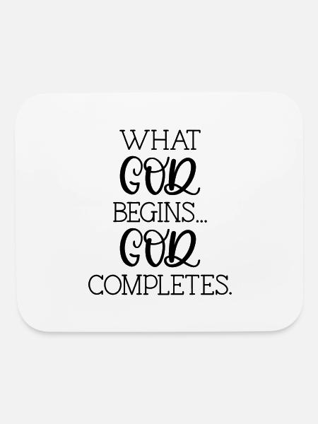 What God Begins God Completes - Mouse pad Horizontal - white - Front