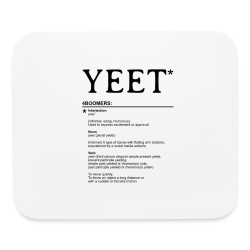 Yeet - Explanaition for Boomers - Mouse pad Horizontal