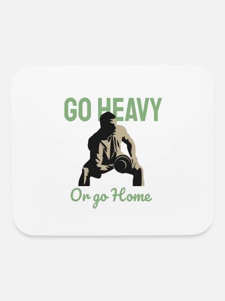 Go Heavy Weightlifting Workout Fitness Gym Gifts - Mouse pad Horizontal - white - Front