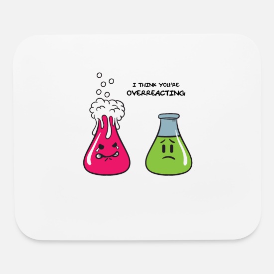 Chemistry Physics Overreacting Funny Test Tube' Mouse Pad | Spreadshirt