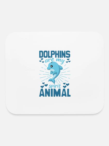 Dolphins Are My Spirit Animal , Funny Cool Dolphin - Mouse pad Horizontal - white - Front