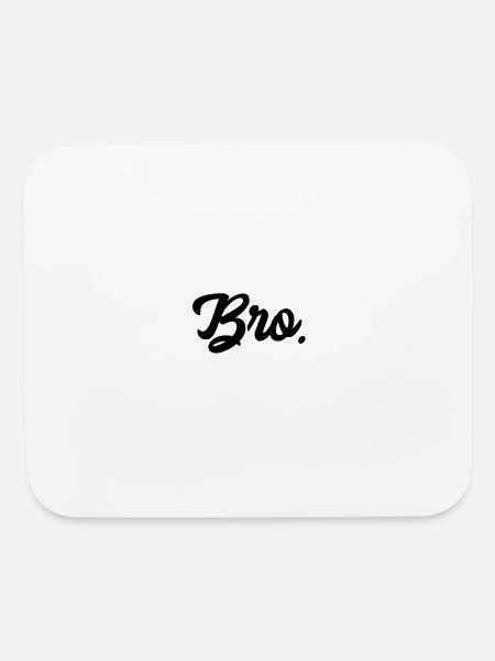 Bro - Mouse pad Horizontal - white - Front