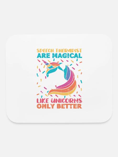 Speech Therapist Are Magical Like Unicorns Only Be - Mouse pad Horizontal - white - Front