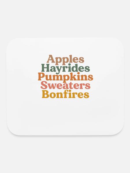 Apples Hayrides Pumpkins Sweaters Bonfires Boho - Mouse pad Horizontal - white - Front