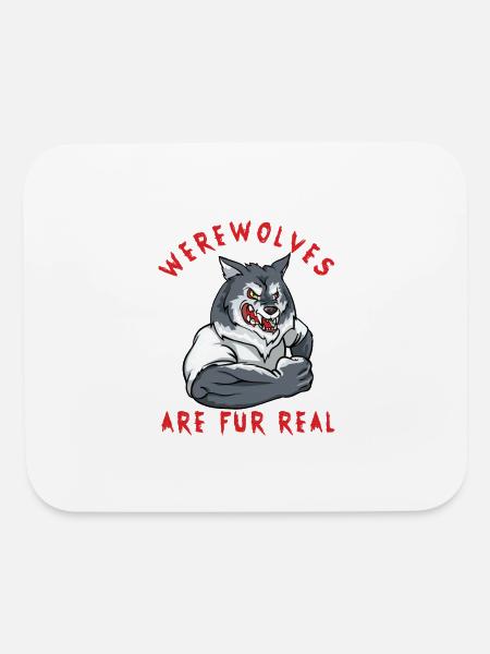 Werewolves Are Fur Real Wolfman. - Mouse pad Horizontal - white - Front