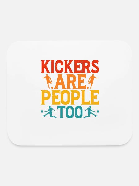Kickers Are People Too 32 - Mouse pad Horizontal - white - Front