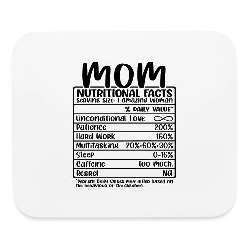 Mom Nutritional Facts - Mouse pad Horizontal