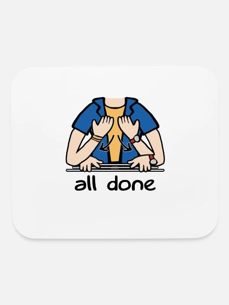 All Done Sign Language Speech Pathology - Mouse pad Horizontal - white - Front
