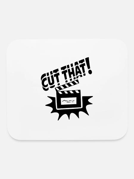 Funny Podcast Quote Cut That Cut That Cut That - Mouse pad Horizontal - white - Front