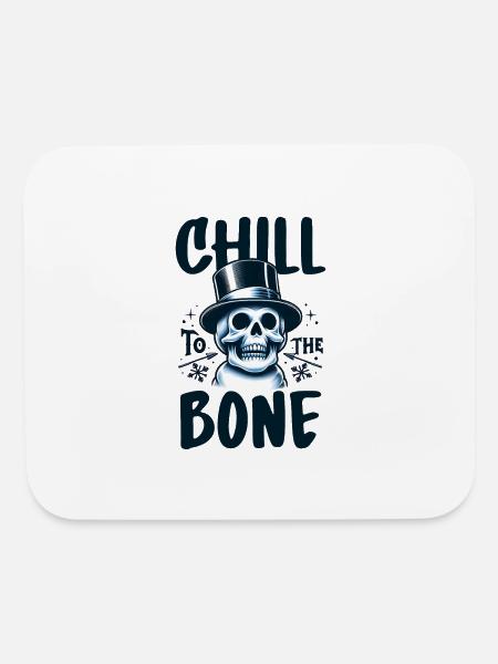 Chill to the Bone - Mouse pad Horizontal - white - Front