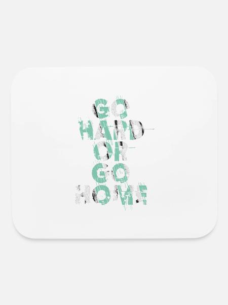 Go Hard Or Go Home - Mouse pad Horizontal - white - Front