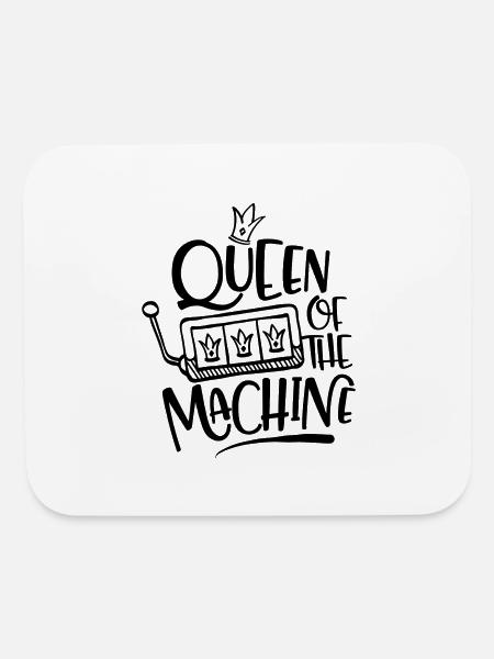 Queen Of The Machine Funny Slot Machine Gambling - Mouse pad Horizontal - white - Front