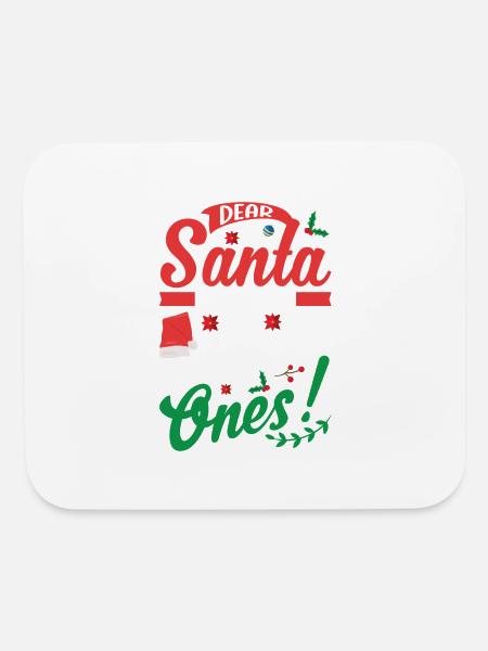Dear Santa They Naughty Ones Christmas Xmas Winter - Mouse pad Horizontal - white - Front