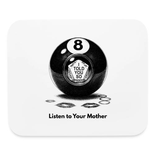 Sarcastic Mom T-Shirt Magic 8-Ball Oracle - Mouse pad Horizontal