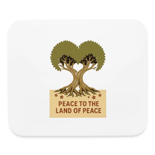 Peace To The Land Of Peace Tree Heart - Mouse pad Horizontal