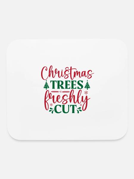 Christmas Trees Freshly Cut - Mouse pad Horizontal - white - Front