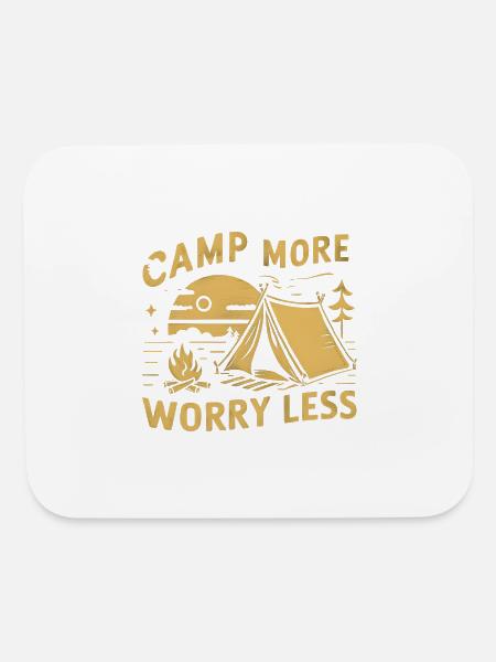 Camp More Worry Less Camping Lover - Mouse pad Horizontal - white - Front