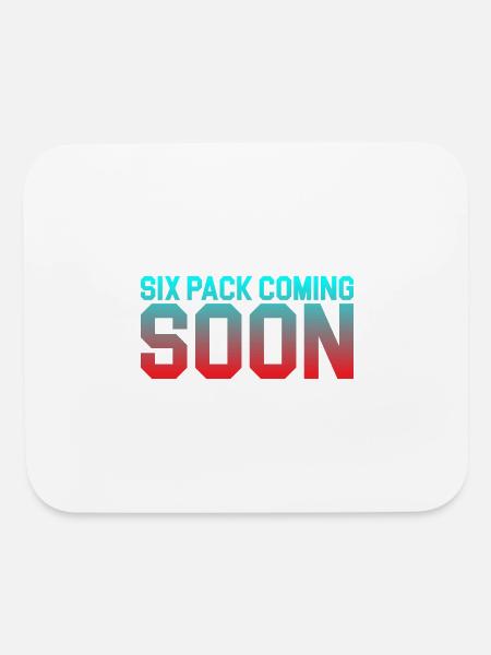 Six Pack Coming Soon 41 - Mouse pad Horizontal - white - Front