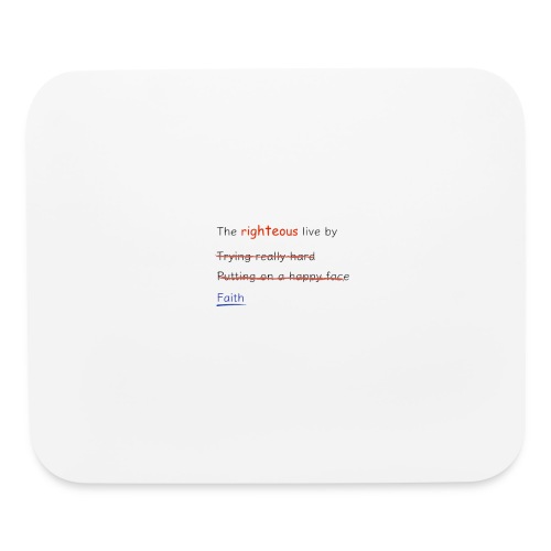 The Righteous live by Faith - Mouse pad Horizontal