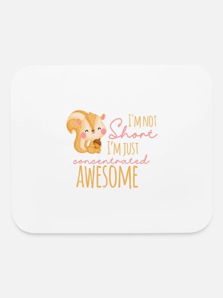 I'm Not Short I'm Just Concentrated Awesome - Mouse pad Horizontal - white - Front