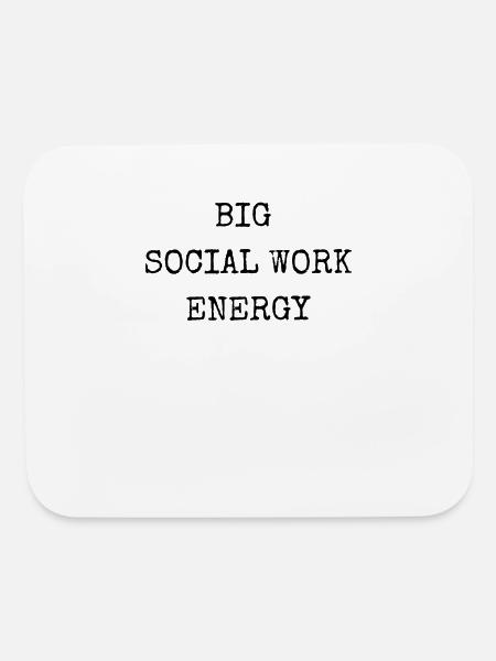 Big Social Work Energy - Mouse pad Horizontal - white