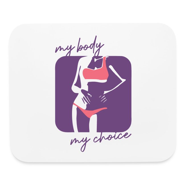 my body my choice women rights