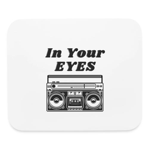 In Your Eyes - Mouse pad Horizontal