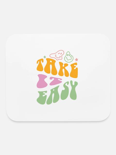 Take it easy and be strong - Mouse pad Horizontal - white - Front
