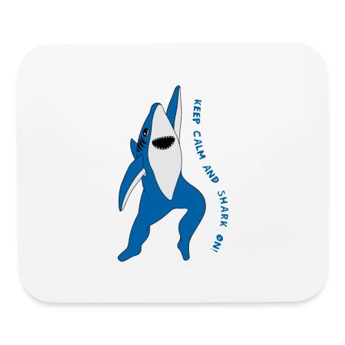Dancing Shark - Keep Calm - Mouse pad Horizontal