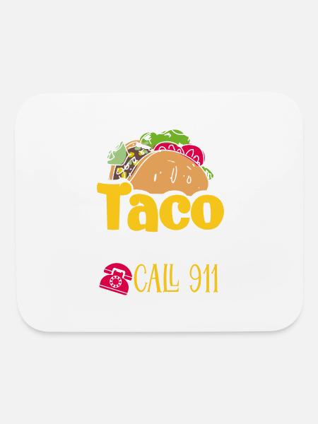 Taco Emergency Call 911 Cinco De Mayo - Mouse pad Horizontal - white - Front