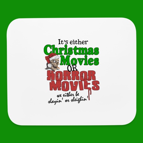 Christmas Sleighin' or Slayin' - Mouse pad Horizontal