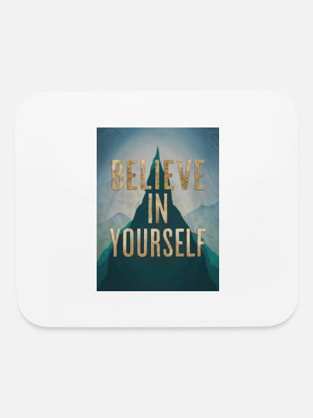 Believe in yourself - Motivational Quote - Mouse pad Horizontal - white - Front