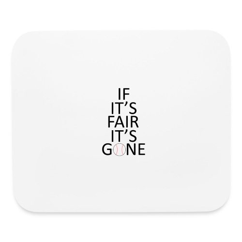 If It's Fair It's Gone - Mouse pad Horizontal