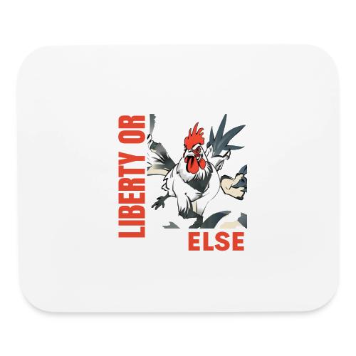 Liberty Or Else Fighting Rooster Design Red Font - Mouse pad Horizontal