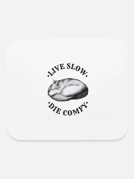 Live slow, die comfy - wolf dog canine design - Mouse pad Horizontal - white - Front