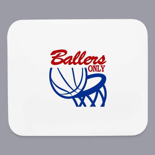 BALLERS ONLY - Mouse pad Horizontal