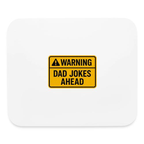 Fathers Day Gift Warning Dad Jokes Ahead T-Shirt - Mouse pad Horizontal