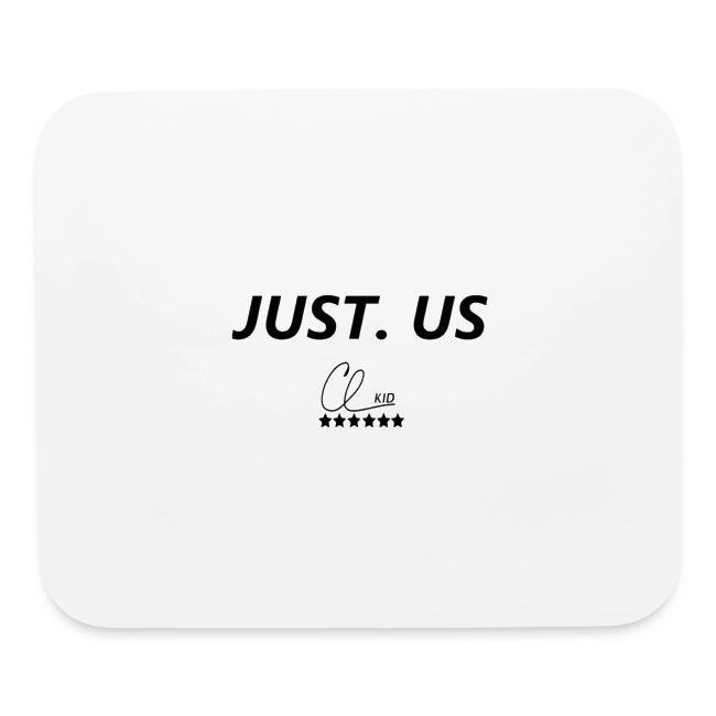Just. Us