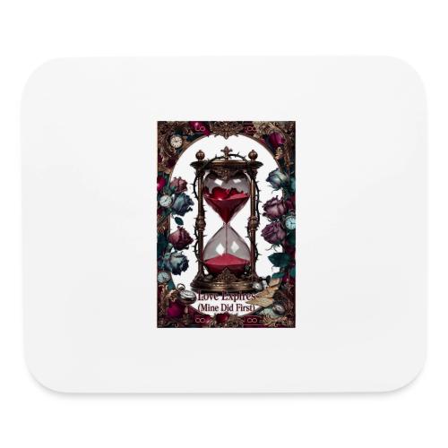 Love Expires (Mine Did First) T-Shirt - Mouse pad Horizontal