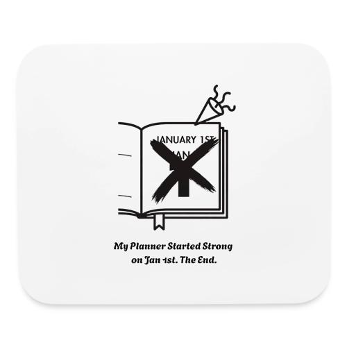 Jan 1st T-Shirt | Sarcastic New Year's - Mouse pad Horizontal