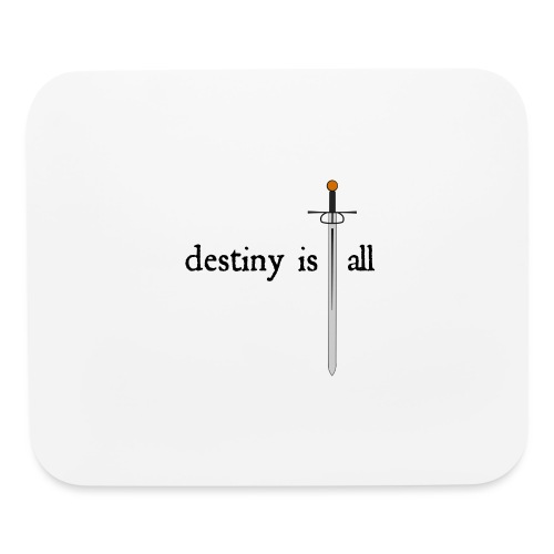 Destiny Is All Sword - Mouse pad Horizontal
